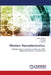 Modern Nanoelectronics by S. Binu Sathiya, R. Manju, D. Menaka