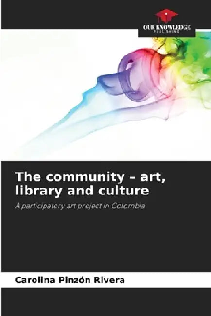 The community - art, library and culture by Carolina Pinzón Rivera
