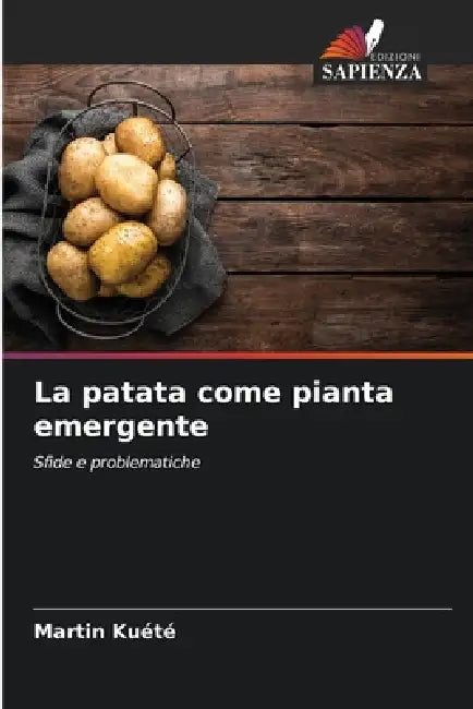 La patata come pianta emergente by Martin Kuete