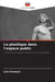 Le plastique dans l'espace public by Linn Kroneck