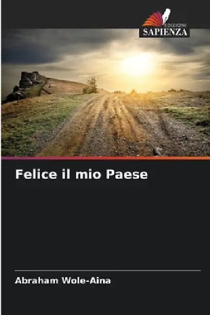 Felice il mio Paese by Abraham Wole-Aina