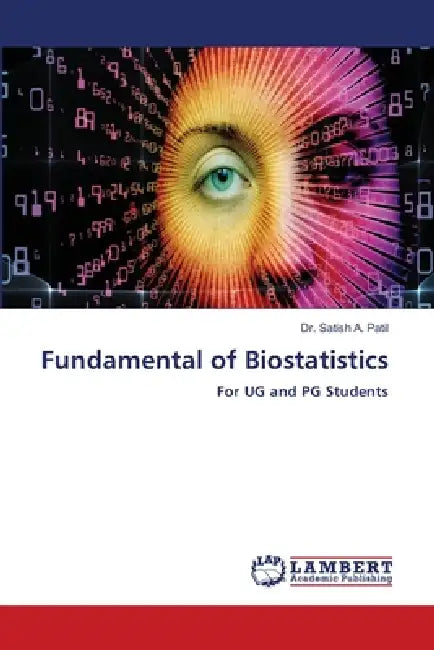 Fundamental of Biostatistics by Satish A. Patil