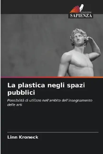La plastica negli spazi pubblici by Linn Kroneck