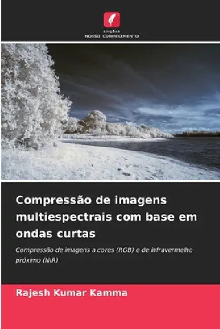 Compressão de imagens multiespectrais com base em ondas curtas by Rajesh Kumar Kamma