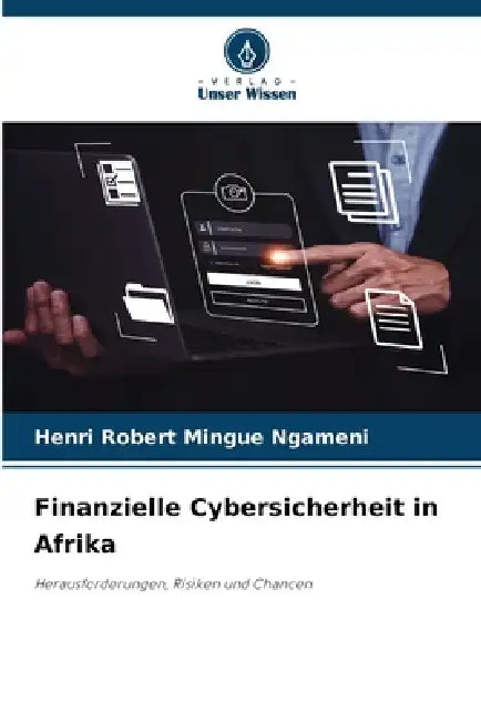 Finanzielle Cybersicherheit in Afrika by Henri Robert Mingue Ngameni