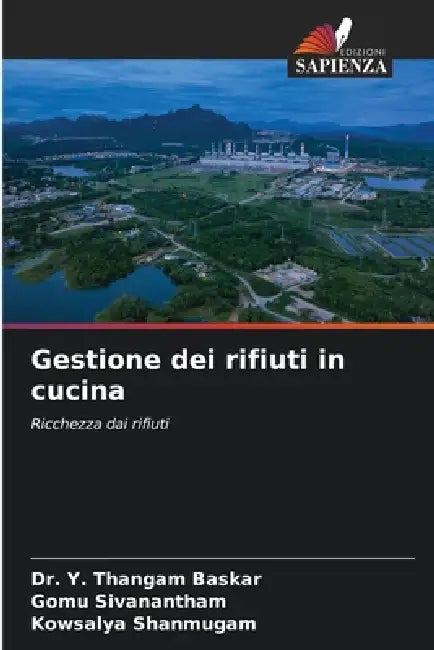 Gestione dei rifiuti in cucina by Y. Thangam Baskar, Gomu Sivanantham, Kowsalya Shanmugam