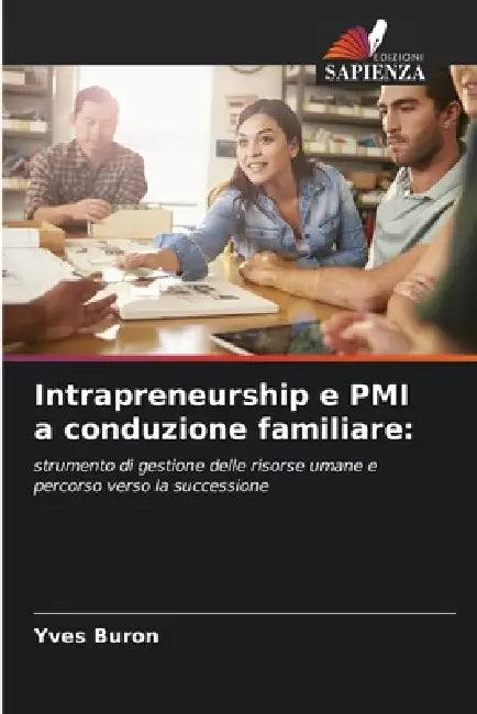 Intrapreneurship e PMI a conduzione familiare by Yves Buron