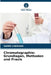 Chromatographie: Grundlagen, Methoden und Praxis by Samir Cherigui