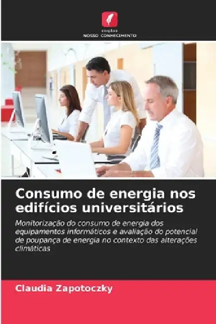 Consumo de energia nos edifícios universitários by Claudia Zapotoczky