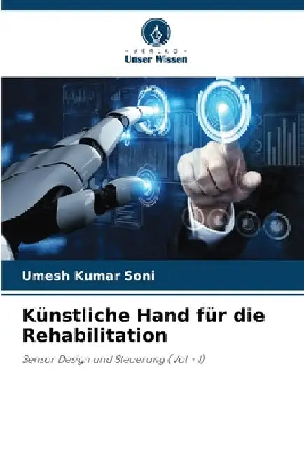 Künstliche Hand für die Rehabilitation by Umesh Kumar Soni