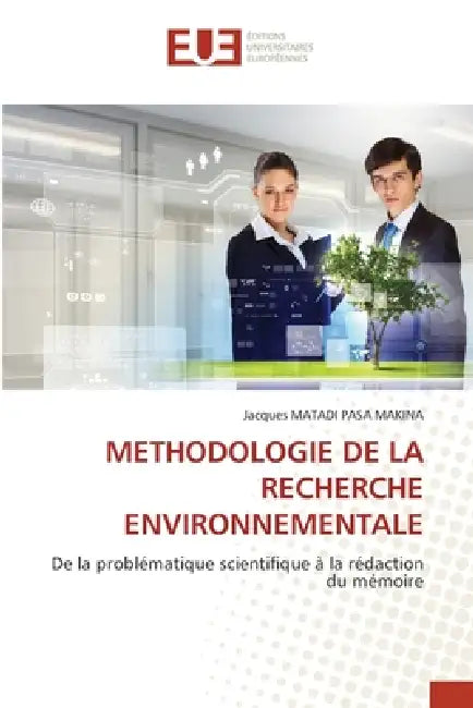 Methodologie de la Recherche Environnementale by Jacques Matadi Pasa Makina