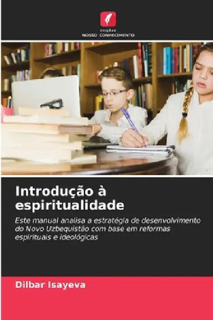 Introdução à espiritualidade by Dilbar Isayeva