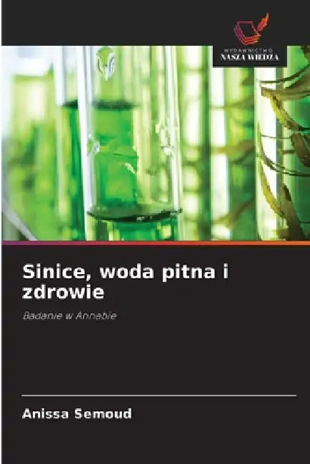 Sinice, woda pitna i zdrowie by Anissa Semoud