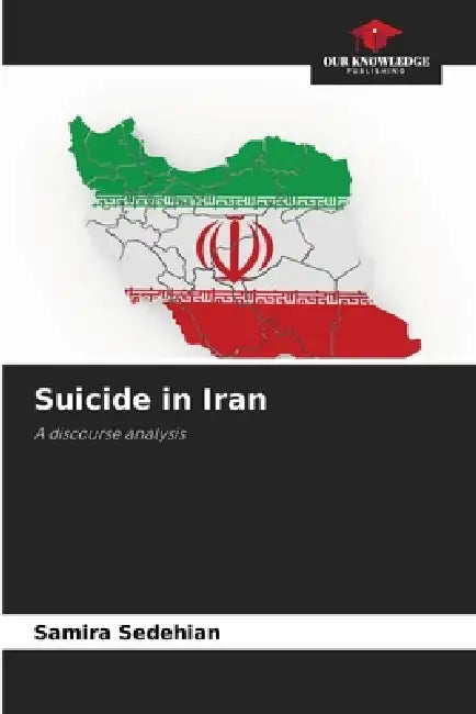 Suicide in Iran by Samira Sedehian