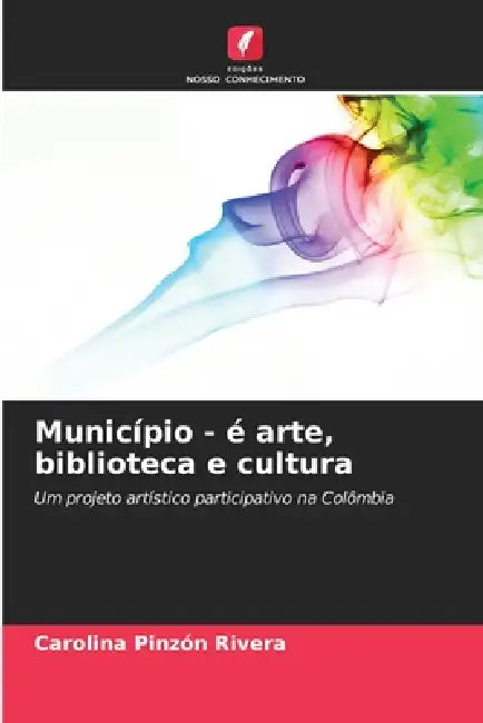 Município - é arte, biblioteca e cultura by Carolina Pinzón Rivera