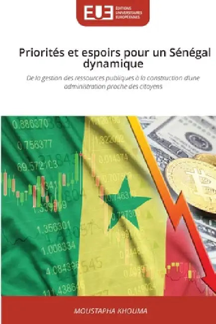 Priorités et espoirs pour un Sénégal dynamique by Moustapha Khouma