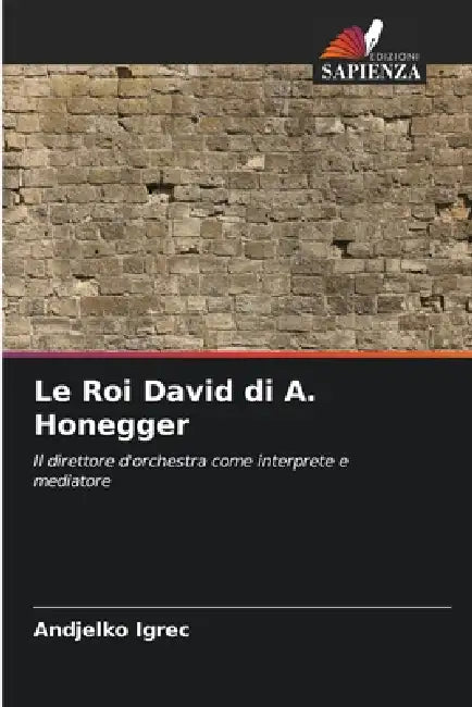 Le Roi David di A. Honegger by Andjelko Igrec