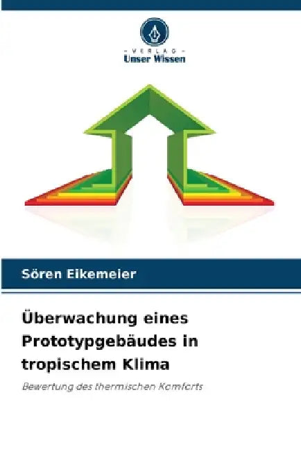 Überwachung eines Prototypgebäudes in tropischem Klima by Sören Eikemeier