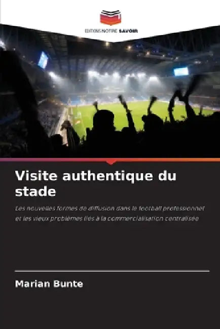 Visite authentique du stade by Marian Bunte