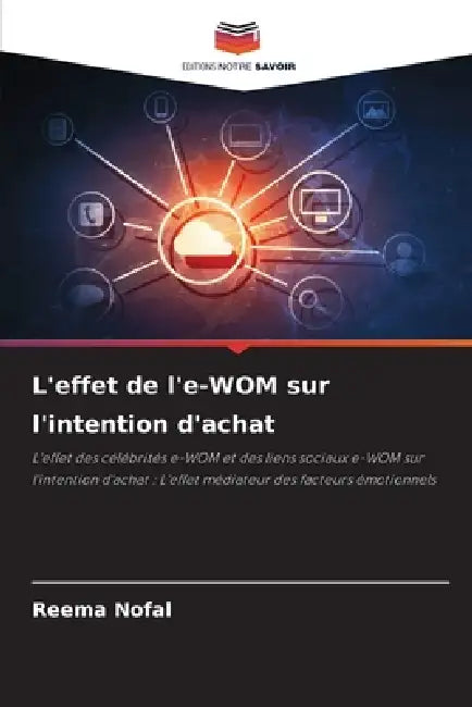 L'effet de l'e-WOM sur l'intention d'achat by Reema Nofal