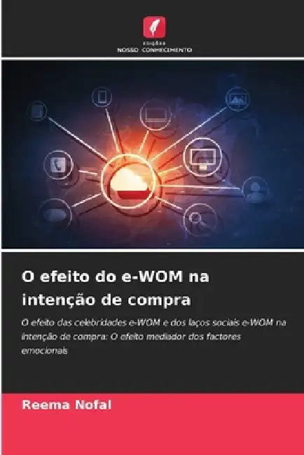 O efeito do e-WOM na intenção de compra by Reema Nofal