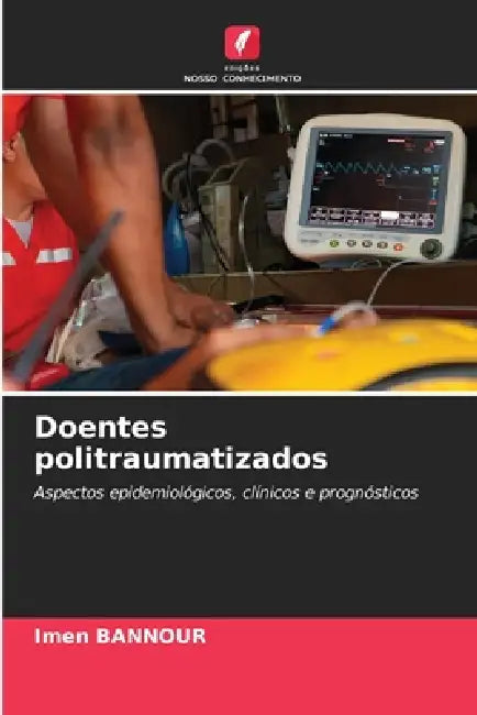 Doentes politraumatizados by Imen Bannour