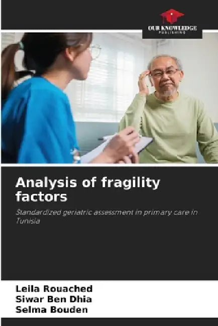 Analysis of fragility factors by Leila Rouached, Siwar Ben Dhia, Selma Bouden