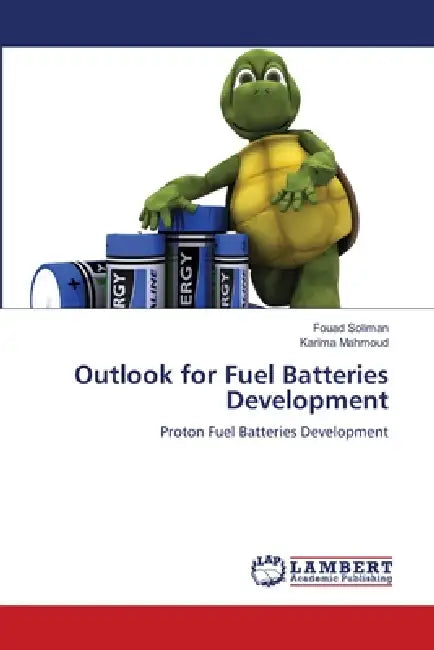 Outlook for Fuel Batteries Development by Fouad Soliman, Karima Mahmoud