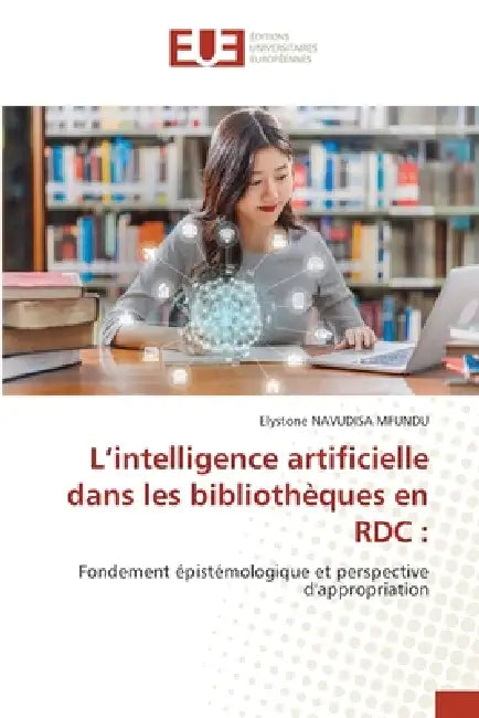 L'intelligence artificielle dans les bibliothèques en RDC by Elystone Navudisa Mfundu