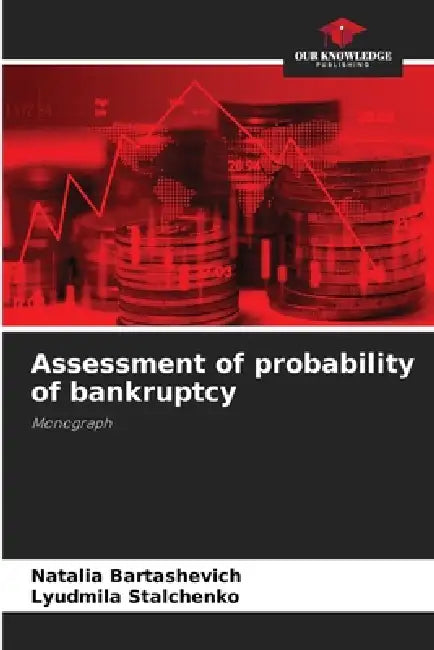 Assessment of probability of bankruptcy by Natalia Bartashevich, Lyudmila Stalchenko