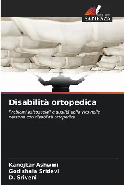Disabilità ortopedica by Kanojkar Ashwini, Godishala Sridevi, D. Sriveni