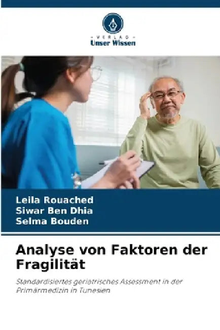 Analyse von Faktoren der Fragilität by Leila Rouached, Siwar Ben Dhia, Selma Bouden