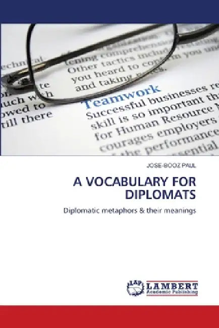 A Vocabulary for Diplomats by Jose-Booz Paul