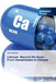 Calcium: Beyond the Bone - From Homeostasis to Disease by Dalia Medhat