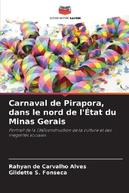 Carnaval de Pirapora, dans le nord de l'État du Minas Gerais by Rahyan de Carvalho Alves, Gildette S. Fonseca