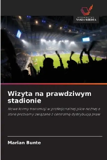 Wizyta na prawdziwym stadionie by Marian Bunte
