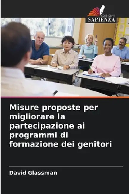 Misure proposte per migliorare la partecipazione ai programmi di formazione dei genitori by David Glassman