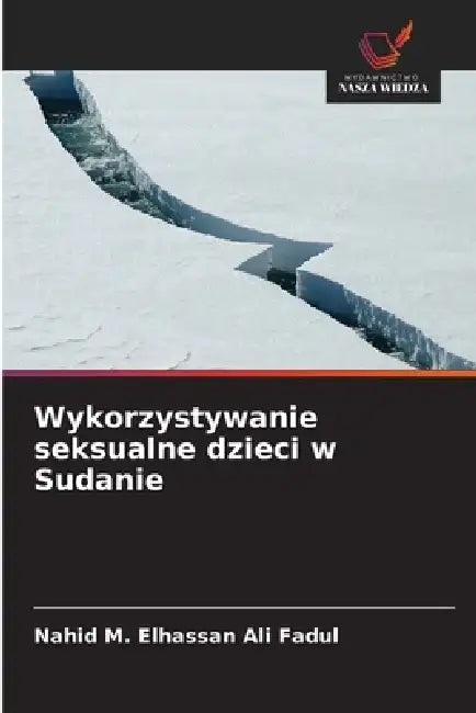 Wykorzystywanie seksualne dzieci w Sudanie by Nahid M. Elhassan Ali Fadul