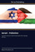 Israel - Palestine by Bouzid Boumezoued
