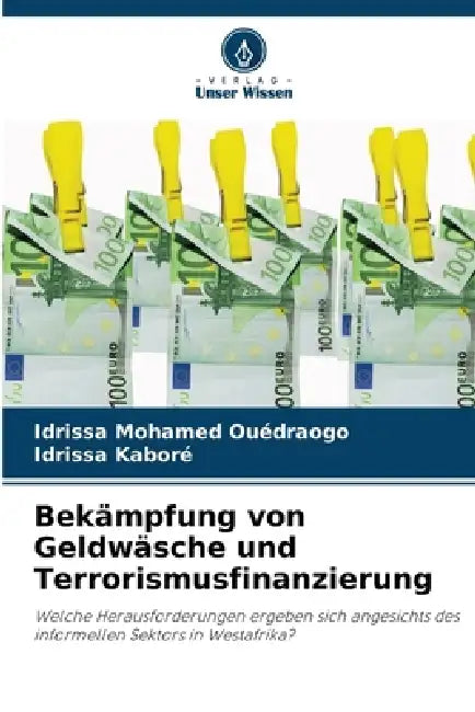 Bekämpfung von Geldwäsche und Terrorismusfinanzierung by Idrissa Mohamed Ouédraogo, Idrissa Kaboré