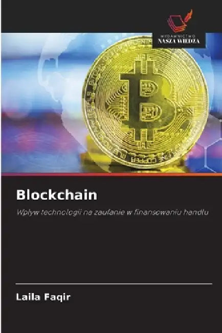 Blockchain by Laila Faqir