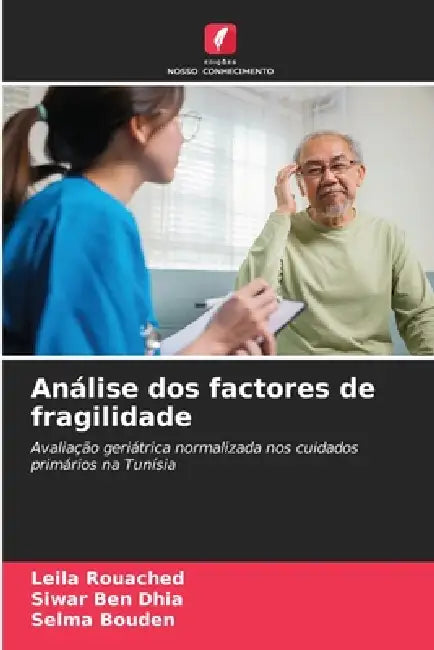 Análise dos factores de fragilidade by Leila Rouached, Siwar Ben Dhia, Selma Bouden