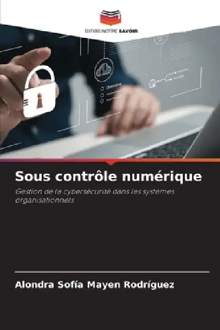 Sous contrôle numérique by Alondra Sofía Mayen Rodríguez