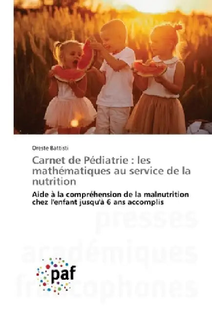 Carnet de Pédiatrie: les mathématiques au service de la nutrition by Oreste Battisti