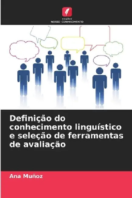 Definição do conhecimento linguístico e seleção de ferramentas de avaliação by Ana Muñoz