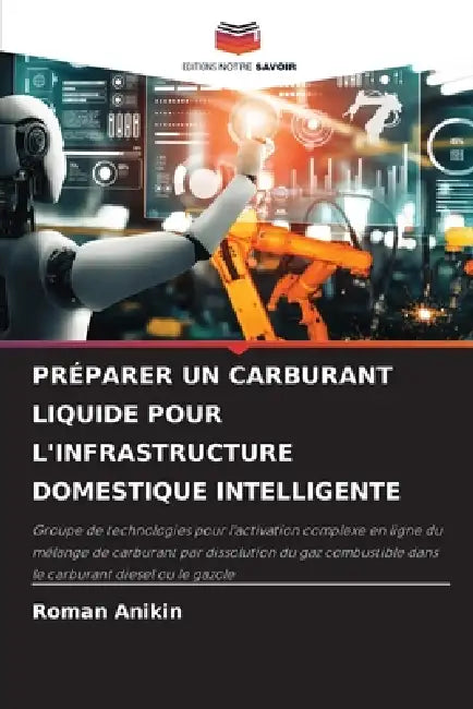 Préparer Un Carburant Liquide Pour l'Infrastructure Domestique Intelligente by Roman Anikin