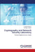 Cryptography and Network Security Laboratory by Y. Harold Robinson, M. Bagya Lakshmi