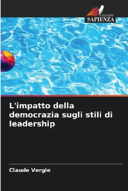 L'impatto della democrazia sugli stili di leadership by Claude Vergie