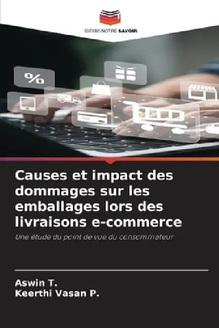 Causes et impact des dommages sur les emballages lors des livraisons e-commerce by Aswin T, Keerthi Vasan P