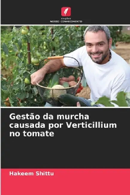 Gestão da murcha causada por Verticillium no tomate by Hakeem Shittu